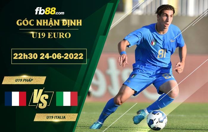 Fb88 soi kèo trận đấu U19 Phap vs U19 Italia